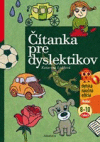 Čítanka pre dyslektikov 8-10 rokov Čítanka pre dyslektikov 8-10 rokov
