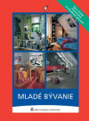 Mladé bývanie Mladé bývanie