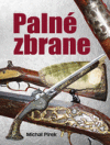 Palné zbrane Palné zbrane