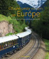 Úžasné cesty vlakom po Európe Úžasné cesty vlakom po Európe
