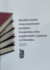 Aktuálne znenie cirkevnoprávnych predpisov ECAV 2021 Aktuálne znenie cirkevnoprávnych predpisov ECAV 2021