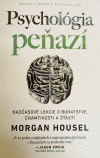 Psychológia peňazí Psychológia peňazí