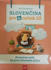 Slovenčina pre 4.ročník Slovenčina pre 4.ročník