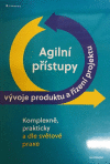 Agilní přístupy vývoje produktu a řízení projektu Agilní přístupy vývoje produktu a řízení projektu