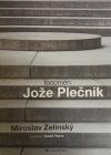 Fenomén Jože Plečnik Fenomén Jože Plečnik
