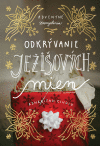 Odkrývanie Ježišových mien - adventné zamyslenia