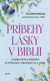 Príbehy lásky v Biblii Príbehy lásky v Biblii