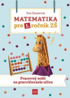 Matematika pre 1.ročník ZŠ Matematika pre 1.ročník ZŠ