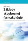 Zaklady všeobecnej farmatologie Zaklady všeobecnej farmatologie