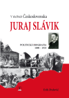 V službách Československa Juraj Slávik V službách Československa Juraj Slávik