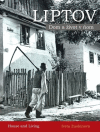 LIPTOV - Dom a život v ňom LIPTOV - Dom a život v ňom