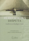 Heidelbergská dišputa Heidelbergská dišputa