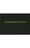 Evanjelická  partitúra Evanjelická  partitúra