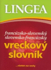 Francúzsko - slovenský / slovensko - francúzsky vreckový slovník Francúzsko - slovenský / slovensko - francúzsky vreckový slovník