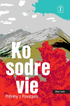 Kosodrevie - Príbehy z Povstania Kosodrevie - Príbehy z Povstania