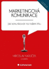 Marketingová komunikace 2. vydanie Marketingová komunikace 2. vydanie