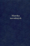 Matrika narodených a  pokrstených Matrika narodených a  pokrstených