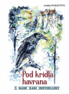 Pod krídla havrana Pod krídla havrana