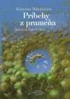 Príbehy z prameňa Príbehy z prameňa