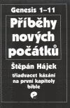 Příběhy nových počátků Příběhy nových počátků
