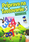 Príprava na testovanie 5 Matematika Príprava na testovanie 5 Matematika