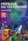 Príprava na testovanie 9 - Matematika Príprava na testovanie 9 - Matematika