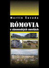 Rómovia v slovenských mestách Rómovia v slovenských mestách