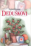 Najmilšiemu deduškovi Najmilšiemu deduškovi