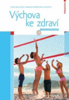 Výchova ke zdraví 2. vydanie Výchova ke zdraví 2. vydanie