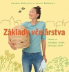 Základy včelárstva  Všetko čo začínajúci včelári potrebujú vedieť Základy včelárstva  Všetko čo začínajúci včelári potrebujú vedieť