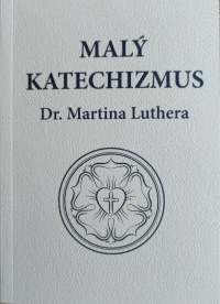 Detail Malý katechizmus Dr. Martina Luthera