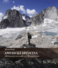 Detail Americká divočina - 2500 kilometrov pešo na horách od Peru po Kanadu
