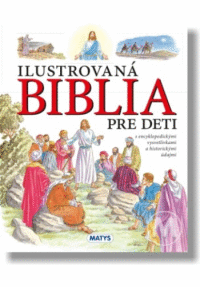 Ilustrovaná Biblia pre deti