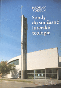 Detail Sondy do současné luterské teologie