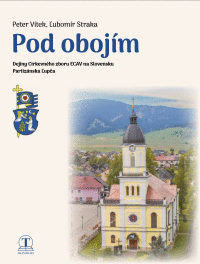 Detail Pod obojím - Dejiny CZ Partizánska Ľupča