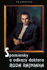 Detail Spomienky a odkazy doktora Ruda Rajniaka