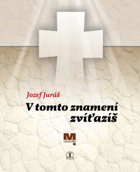 V tomto znamení víťazíš