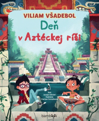Detail Viliam Všadebol Deň v Aztéckej ríši