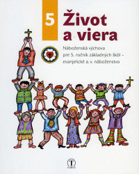 Detail Život a viera 5. ročník evanjelická náboženská výchova
